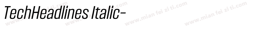 TechHeadlines Italic字体转换